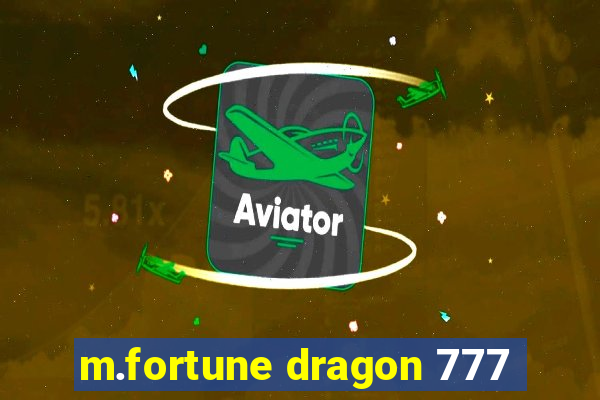 m.fortune dragon 777